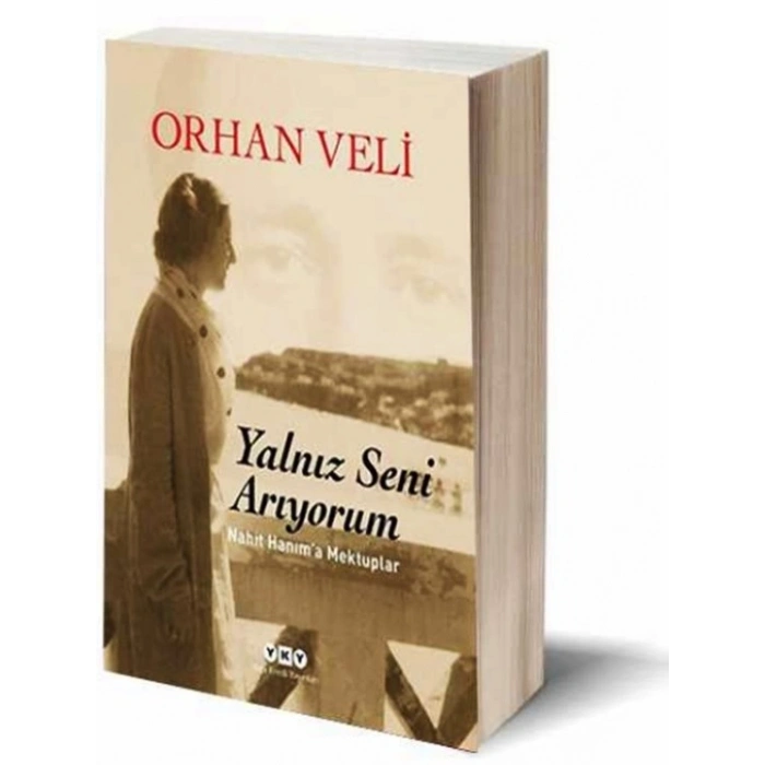 YALNIZ SENİ ARIYORUM / Orhan Veli Kanık / Yapıkredi Yayınları
