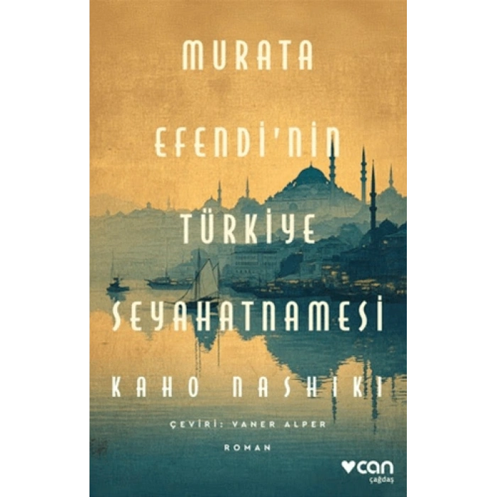 Murata Efendi’nin Türkiye Seyahatnamesi-Kaho Nashiki-Can Yayınları