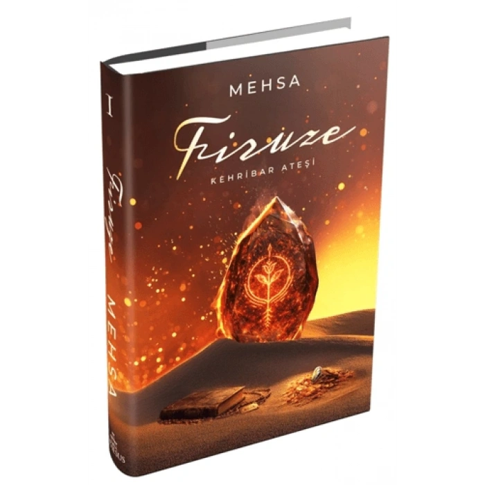 Firuze 1: Kehribar Ateşi-Ciltli-Mehsa-Ephesus Yayınları