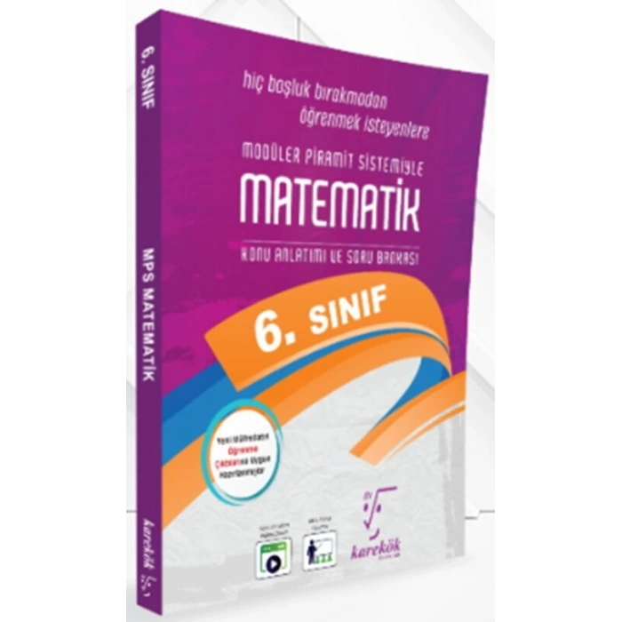 6.Sınıf Matematik MPS Konu Anlatımı ve Soru Çözümü Karekök Yayınları