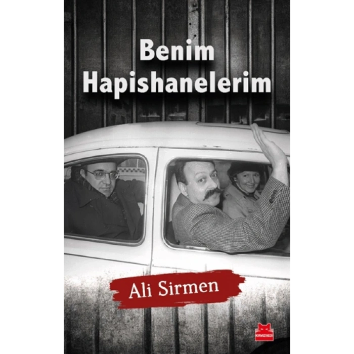 Benim Hapishanelerim-Ali Sirmen-Kırmızı Kedi Yayınevi