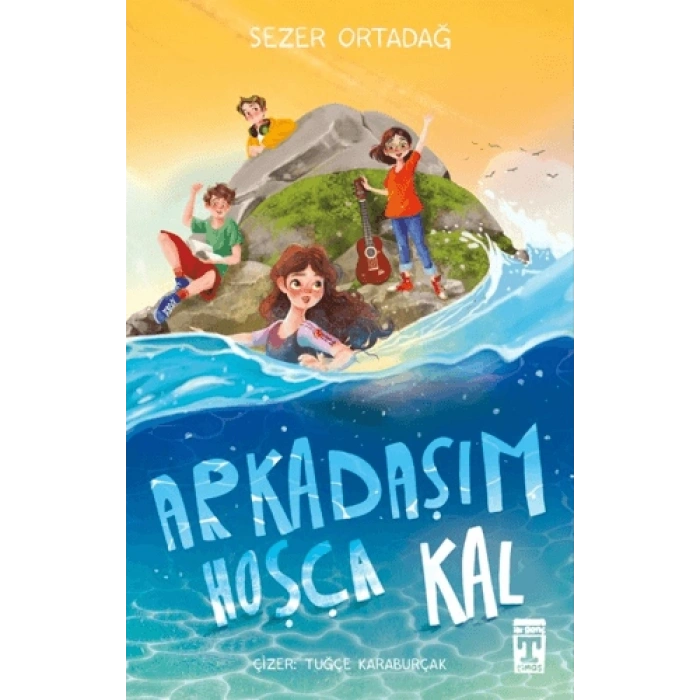 Arkadaşım Hoşça Kal-Sezer Ortadağ-İlk Genç Timaş