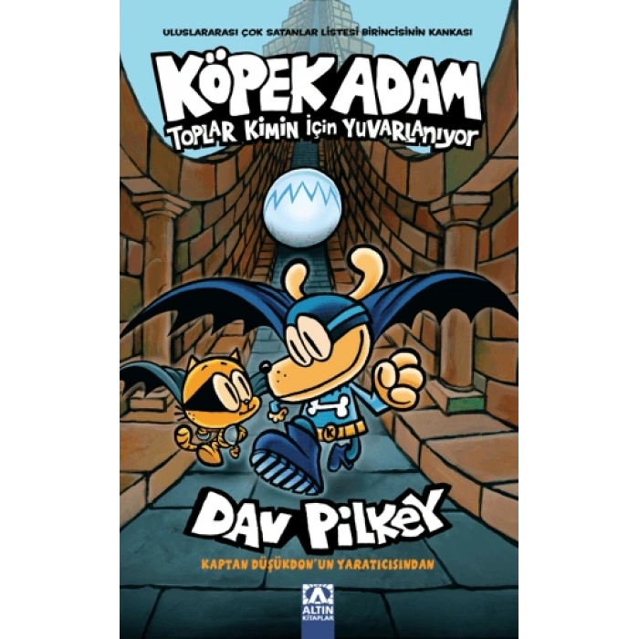 Köpek Adam 7-Toplar Kimin İçin Yuvarlanıyor- Dav Pilkey - Altın Kitaplar Yayınları