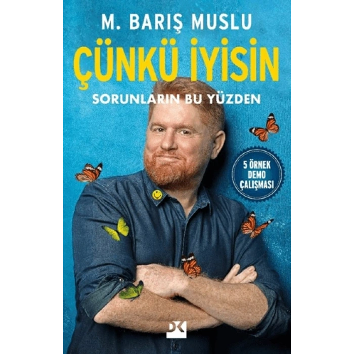 Çünkü İyisin - M. Barış Muslu - Doğan Kitap