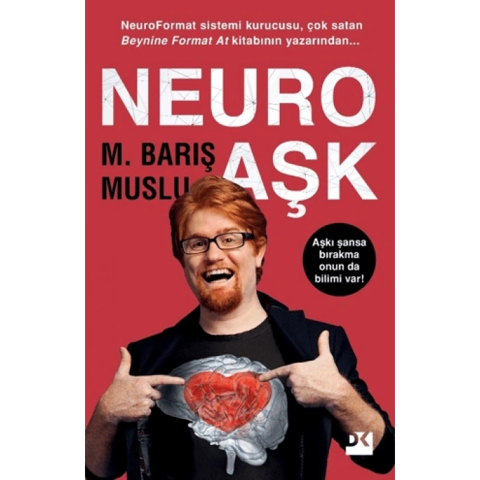 Neuro Aşk - M.Barış Muslu - Doğan Novus Yayınları