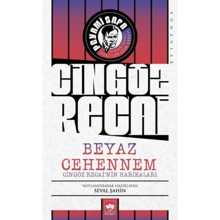 Cingöz Recai-Beyaz Cehennem - Peyami Safa - Ötüken Neşriyat