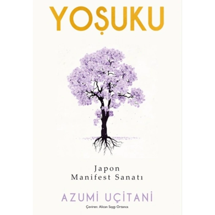 Yoşuku ;Japon Manifest Sanatı-Azumi Uçitani- Nepal Kitap