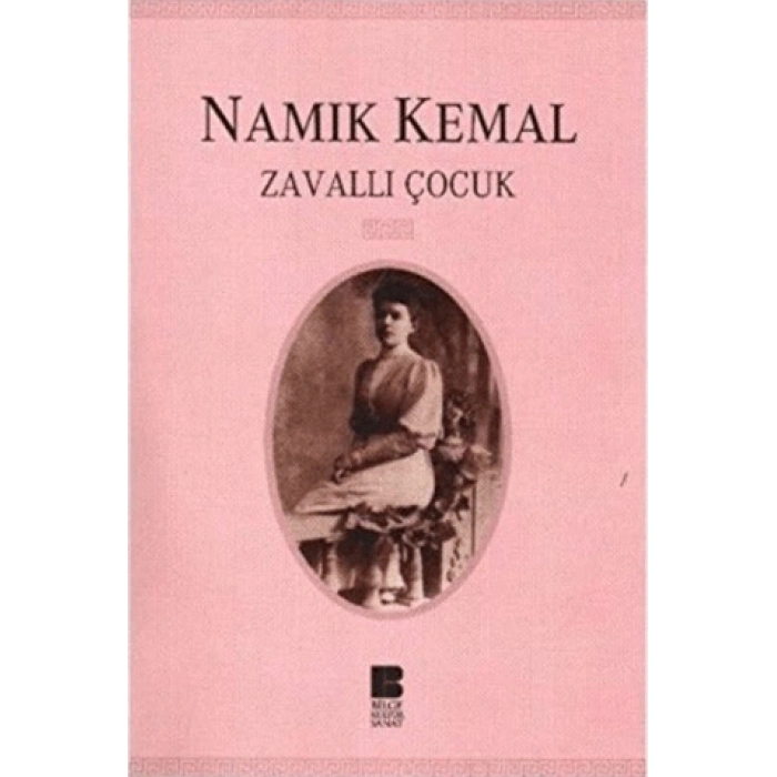 Zavallı Çocuk - Namık Kemal - Bilge Kültür Sanat Yayınları