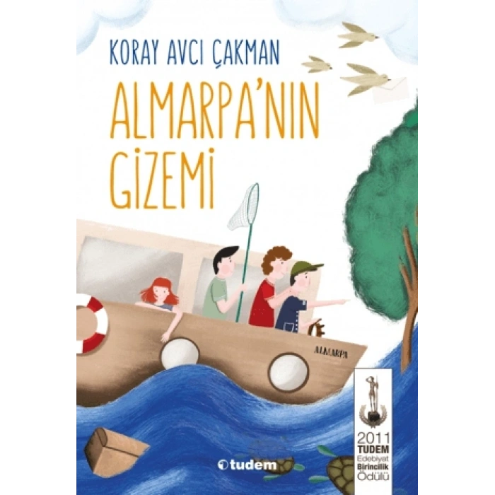 Almarpa ’ nın Gizemi - Koray Avcı Çakman - Tudem Yayınları
