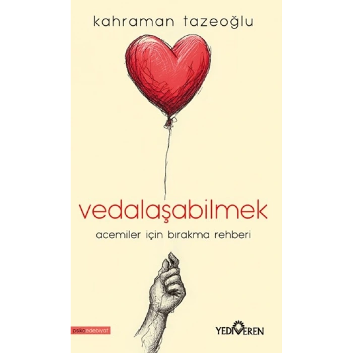 Vedalaşabilmek- Kahraman Tazeoğlu - Yediveren Yayınları