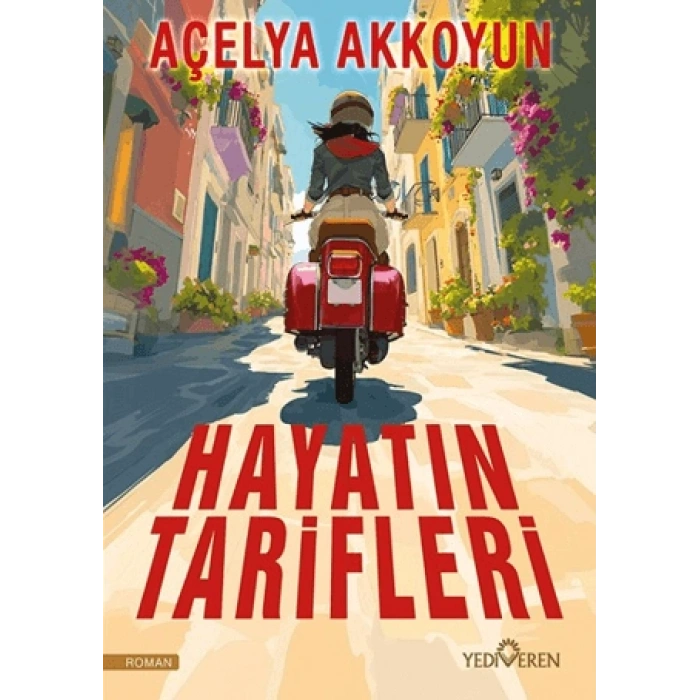 Hayatın Tarifleri-Açelya Akkoyun-Yediveren Yayınları