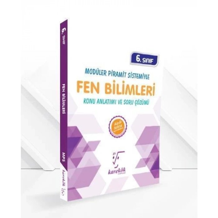6.Sınıf Fen Bilimleri MPS Konu Anlatımı ve Soru Çözümü Karekök Yayınları