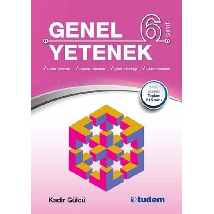 6.SINIF GENEL YETENEK - KADİR GÜLCÜ -TUDEM YAYINLARI