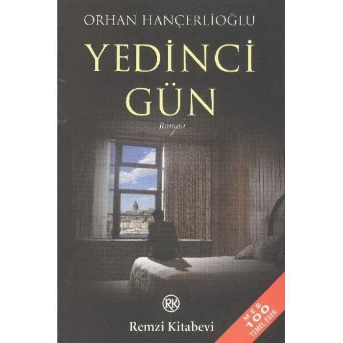 7. (Yedinci) Gün - Orhan Hançerlioğlu - Remzi Yayınları
