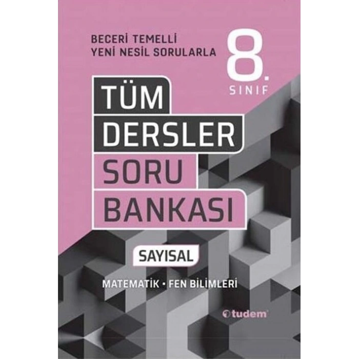 8.Sınıf Tüm Dersler Soru Bankası Sayısal Beceri Temelli-Tudem Yayınları