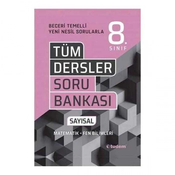 8.Sınıf Tüm Dersler Soru Bankası Sayısal Beceri Temelli-Tudem Yayınları