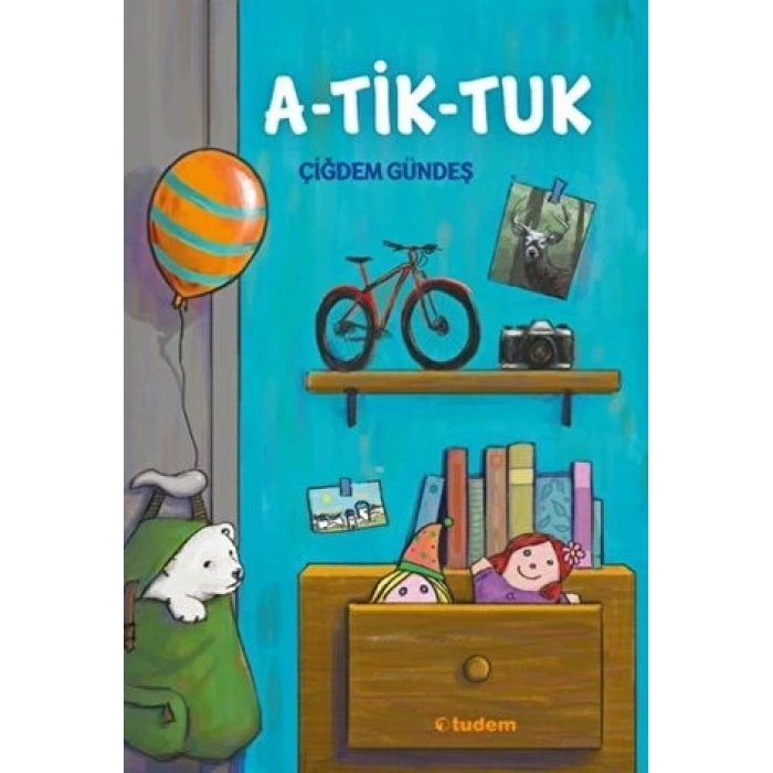 A Tik Tuk - Çiğdem Gündeş - Tudem Yayınları