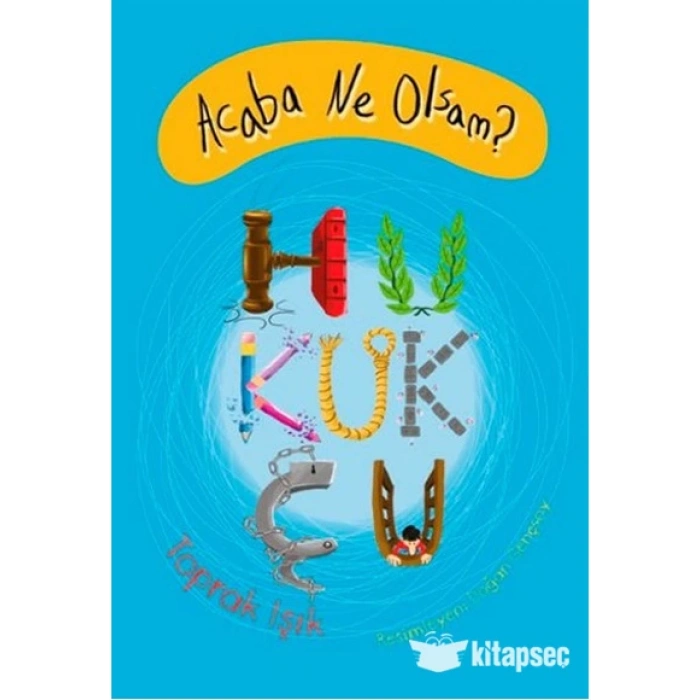Acaba ne Olsam ? Hukukçu  - Toprak Işık – Tudem Yayınları