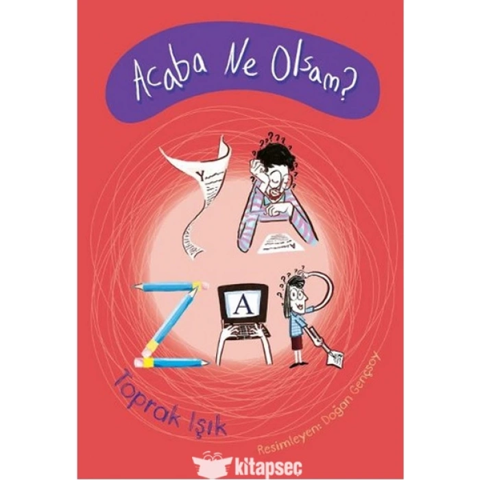 Acaba Ne olsam ? Yazar - Toprak Işık – Tudem Yayınları