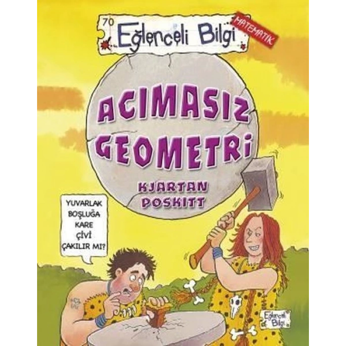 Acımasız Geometri - Kjartan Poskitt - Eğlenceli Bilgi Yayınları