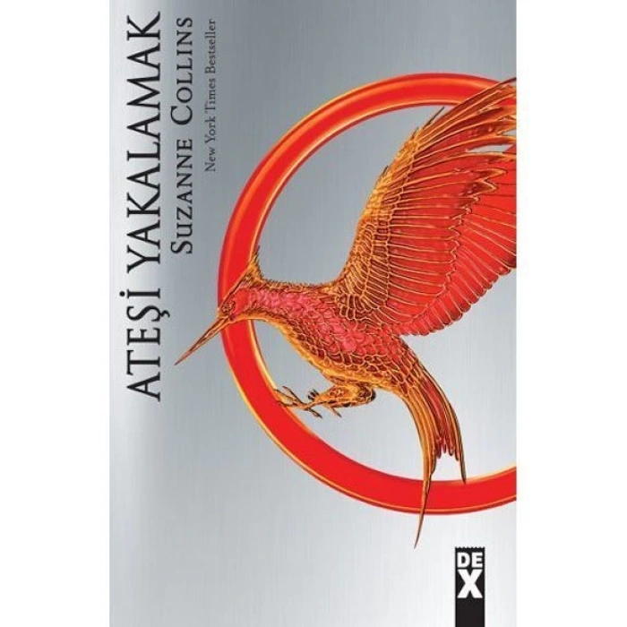 Açlık Oyunları 2 Ateşi Yakalamak - Suzanne Collins - Dex Yayınları