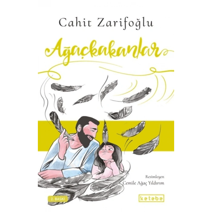 Ağaçkakanlar - Cahit Zarifoğlu - Ketebe Yayınları