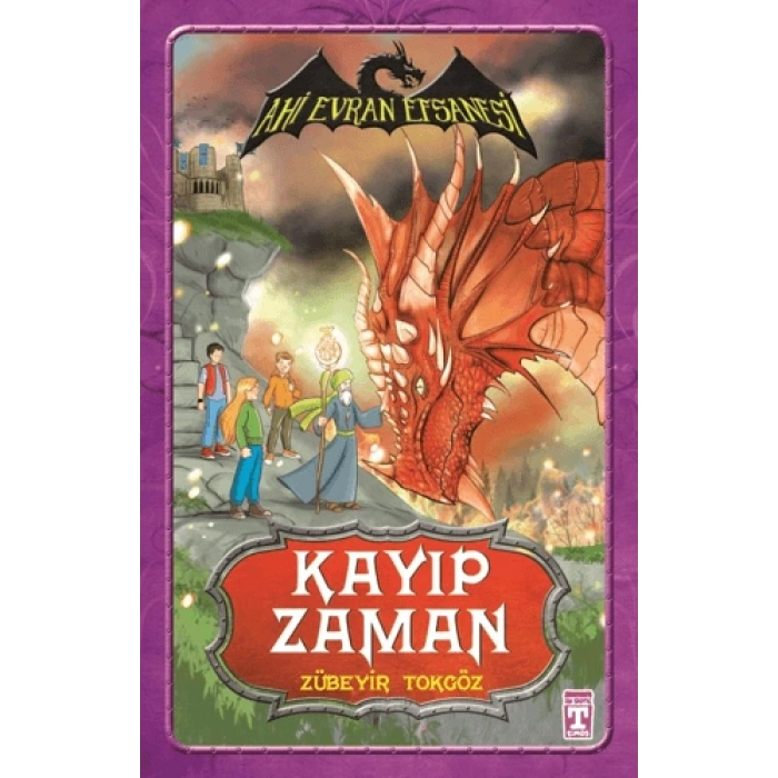 Ahi Evran Efsanesi Kayıp Zaman - Zübeyir Tokgöz - İlk Genç Timaş