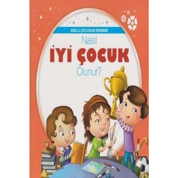 Akıllı Çocuğun Rehberi-Nasıl İyi Çocuk Olunur - Parıltı Yayınları