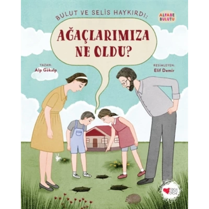 Alfabe Bulutu 4-Aramıza Ne Oldu? - Alp Gökalp - Can Çocuk Yayınları