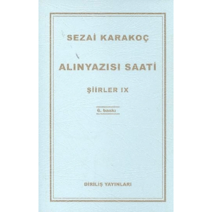 Alınyazısı Saati - Sezai Karakoç - Diriliş Yayınları