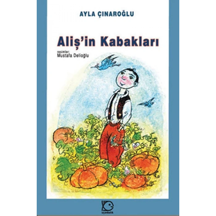Alişin Kabakları - Ayla Çınaroğlu - Tudem Yayınları