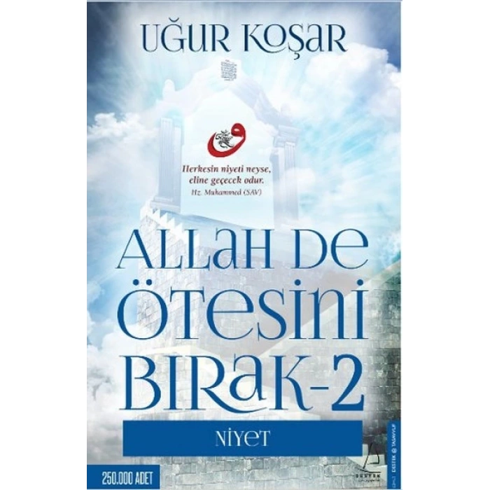 Allah De Ötesini Bırak 2 - Uğur Koşar - Destek Yayınları