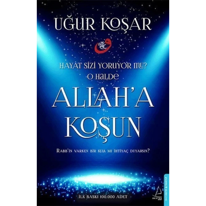 Allah’a Koşun - Uğur Koşar - Destek Yayınları