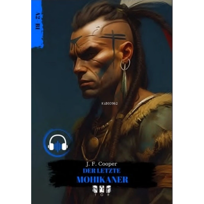 Almanca Hikaye A2.B1-Mohıkaner -TGR Yayınları