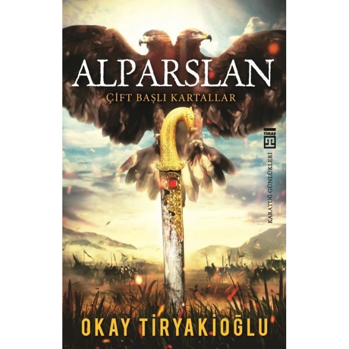 Alparslan - Okay Tiryakioğlu - Timaş Yayınları
