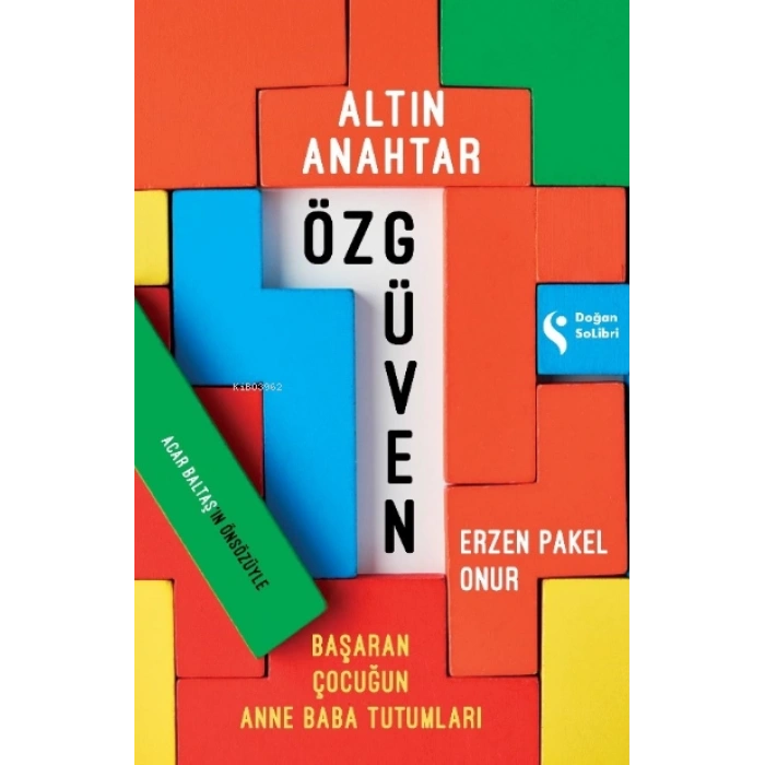 Altın Anahtar-Özgüven - Erzen Pakel Onur - Doğan Kitap