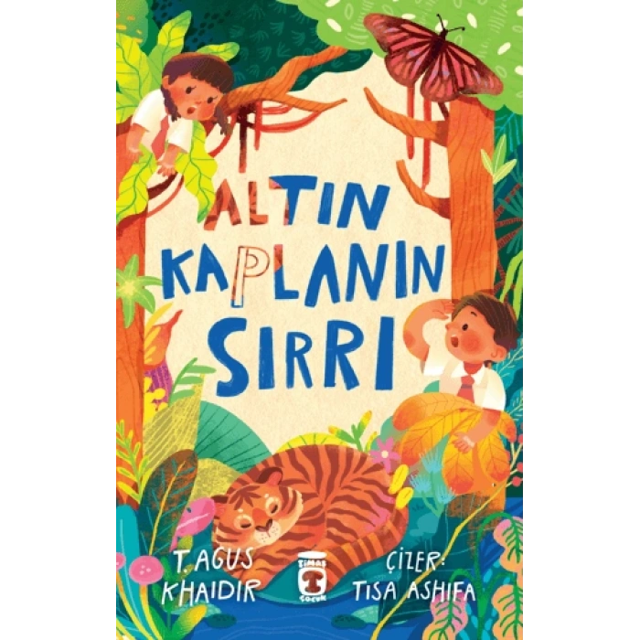 Altın Kaplanın Sırrı-T. Agus Khaidir-Timaş Çocuk