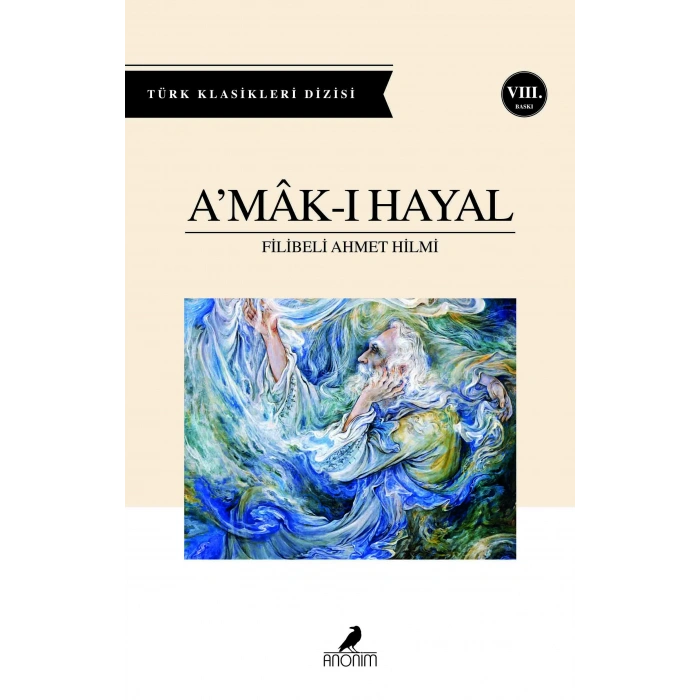 Amak-ı Hayal - Filibeli Ahmet Hilmi - Anonim Yayınları