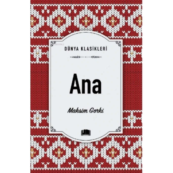 Ana -  Maksim Gorki -  Ema Yayınları