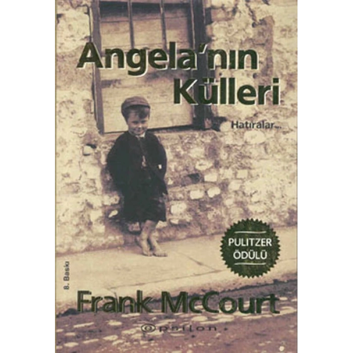 Angelanın Külleri Hatıra - Frank Mccourt - Epsilon Yayınları