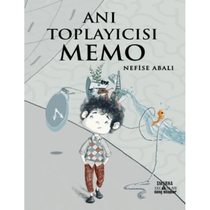 Anı Toplayıcısı Memo-Nefise Abalı-Smirna Yayınları