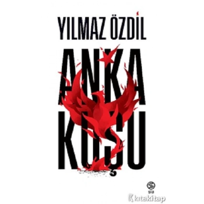 Anka Kuşu - Yılmaz Özdil - Sia Kitap