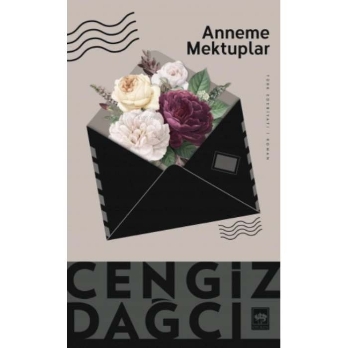 Anneme Mektuplar - Cengiz Dağcı - Ötüken Neşriyat Yayınları