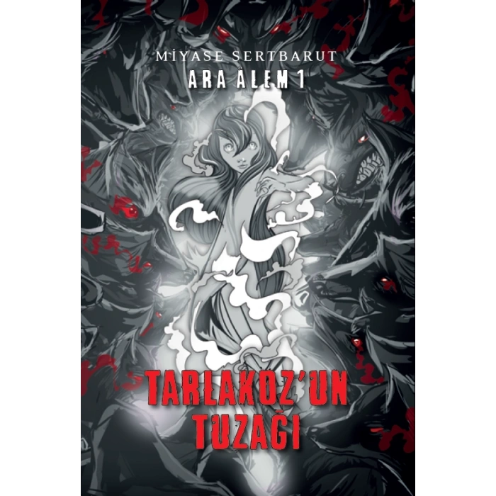 Ara - Alem 1 Tarlakoz’un Tuzağı - Miyase Sertbarut - Tudem Yayınları