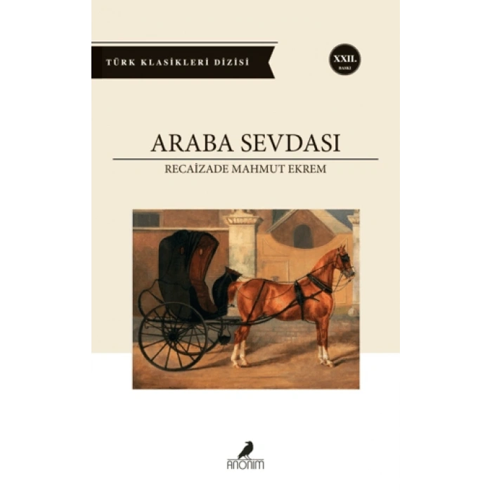 Araba Sevdası - Recaizade Mahmut Ekrem - Anonim Yayınları