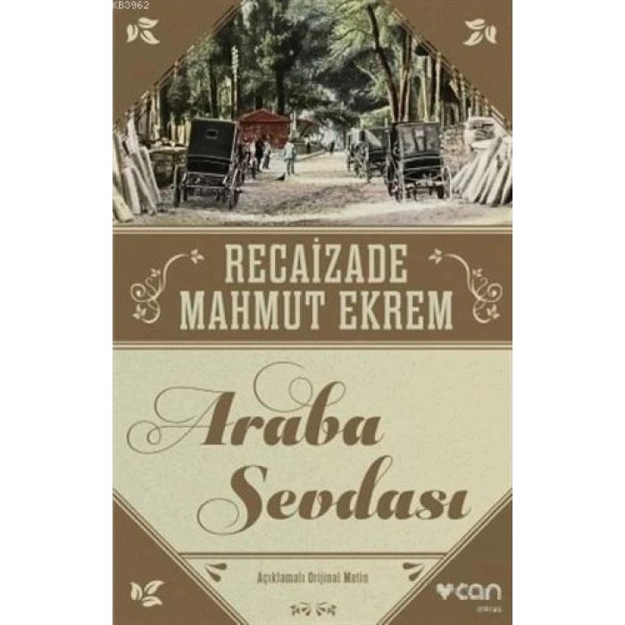 ARABA SEVDASI -RECAİZADE MAHMUT EKREM-CAN YAYINLARI