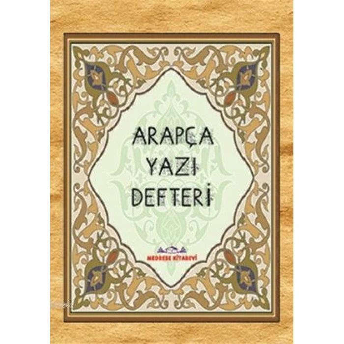 Arapça Yazı Defteri-Kolektif-Medrese Kitabevi