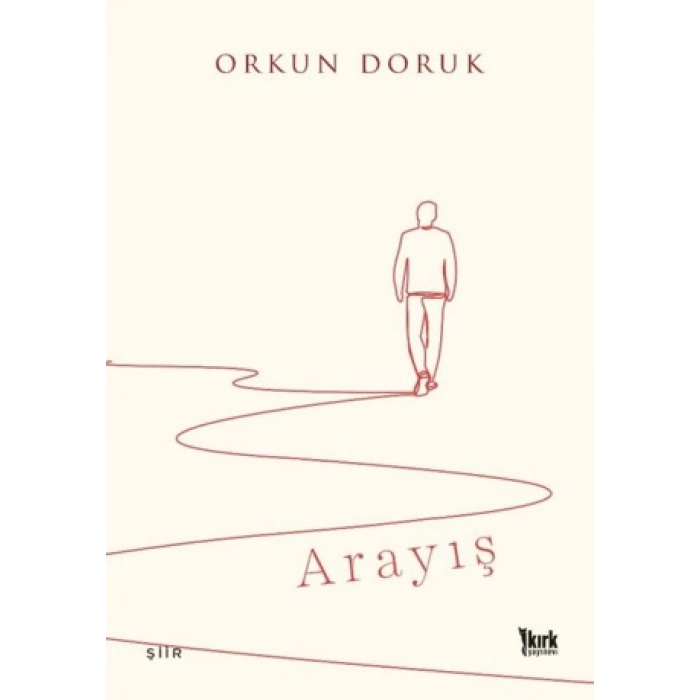 Arayış-Orkun Doruk-Kırk Yayınevi