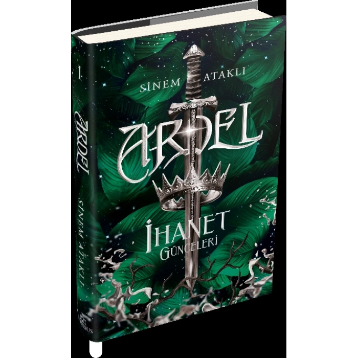 Ardel 1: İhanet Günceleri - Sinem Ataklı - Ephesus Yayınları