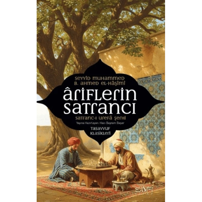 Ariflerin Satrancı- Muhammed Bin El-haşimî-Sufi Kitap